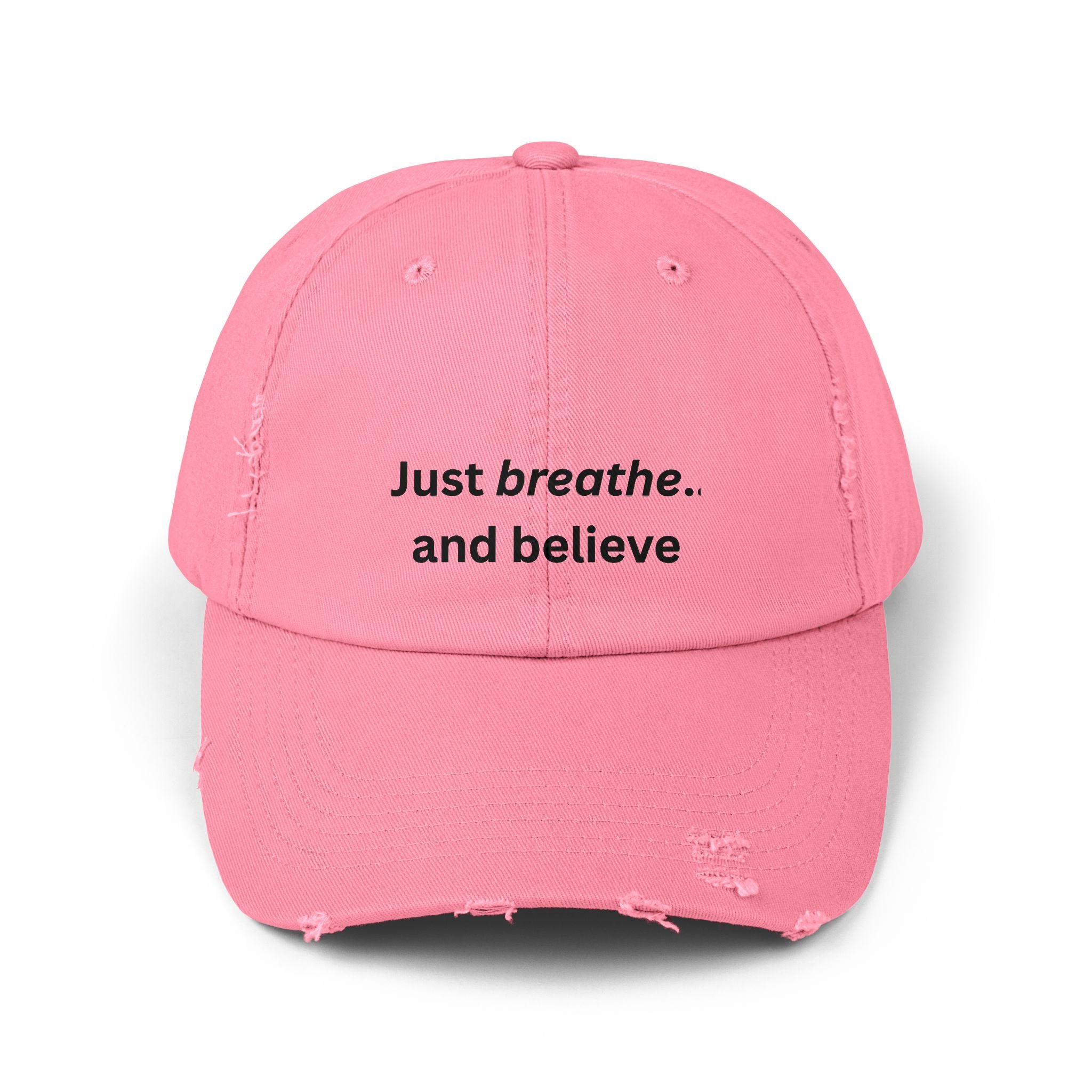 Just breathe and believe Cap | Distressed inspirational hat, embroidered text