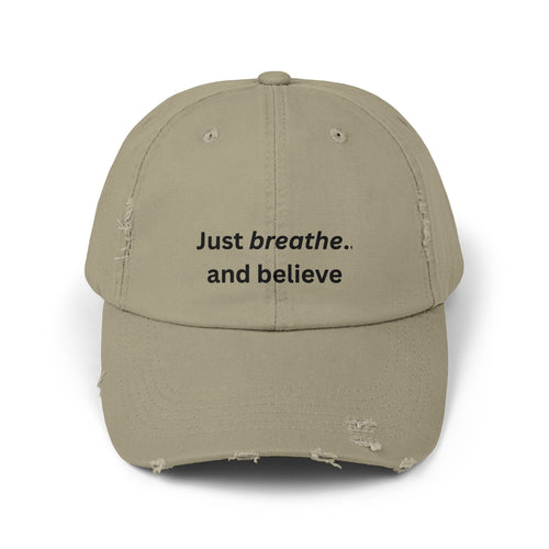 Just breathe and believe Cap | Distressed inspirational hat, embroidered text