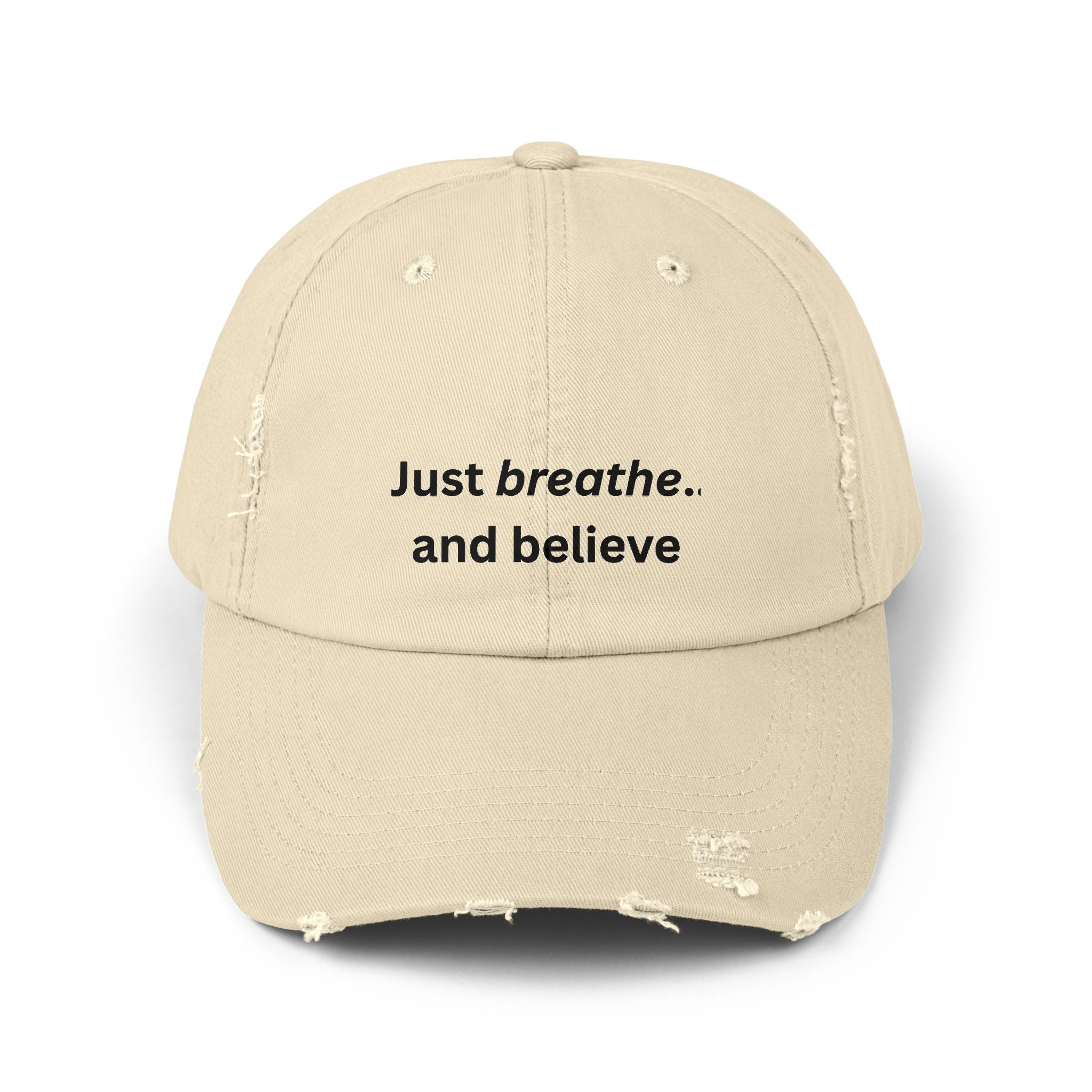 Just breathe and believe Cap | Distressed inspirational hat, embroidered text