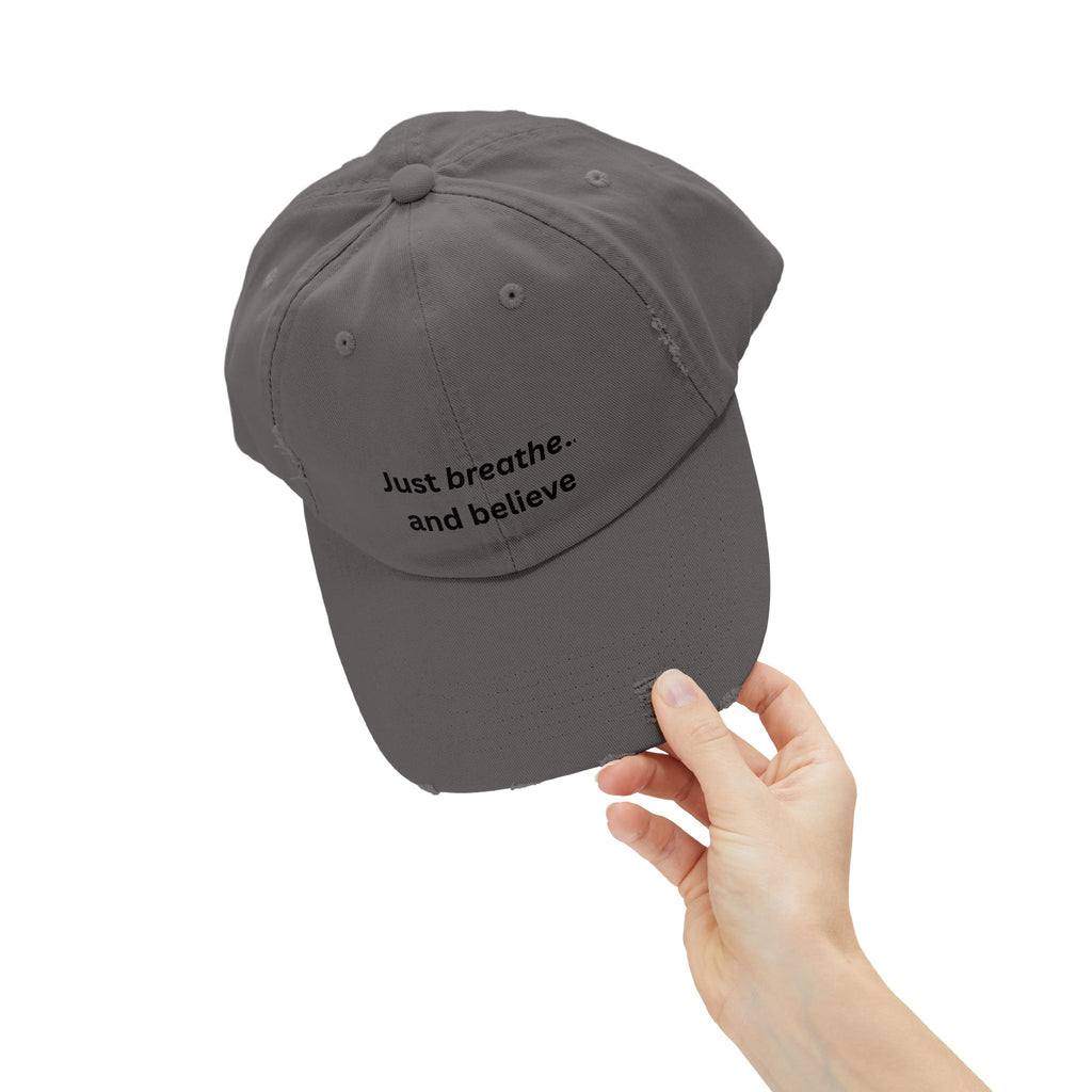 Just breathe and believe Cap | Distressed inspirational hat, embroidered text