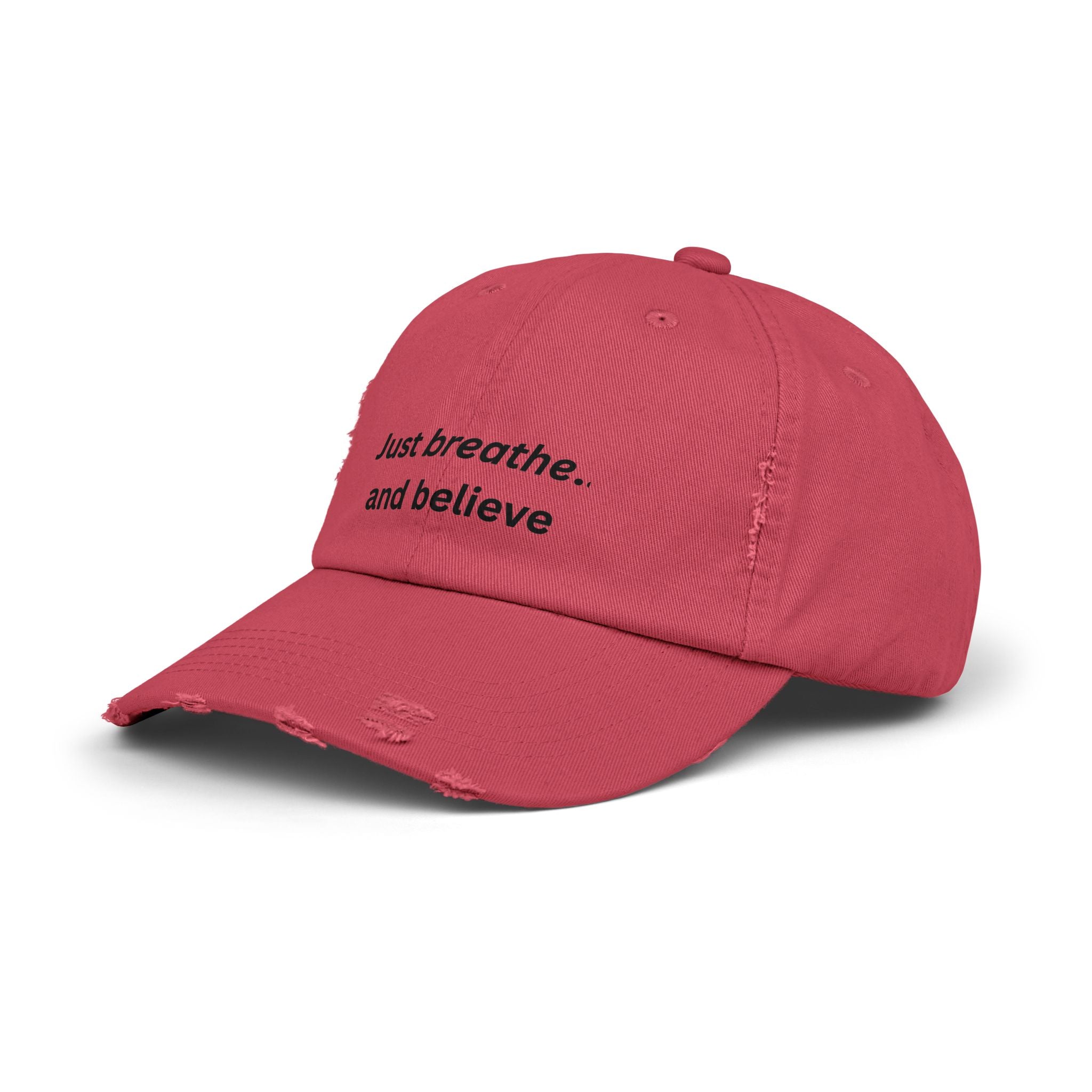 Just breathe and believe Cap | Distressed inspirational hat, embroidered text
